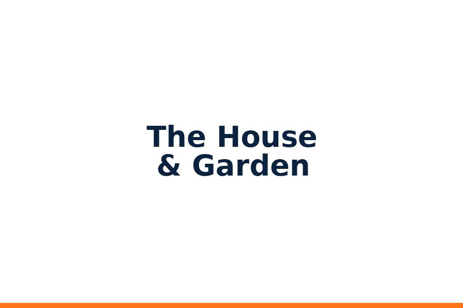 The House & Garden